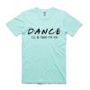 Funny Dance Shirt