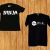 I'm a Ninja Front backT-Shirt