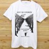 Just So Stories White T-Shirt