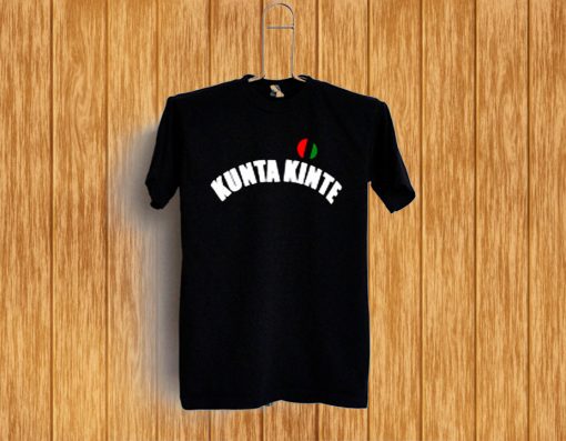 KUNTA KINTE T SHIRTS