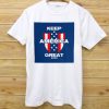 Keep America Great 2020 USA, Trump Support white t Shirt