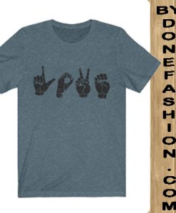 Love Shirt Sign language shirt blue naval