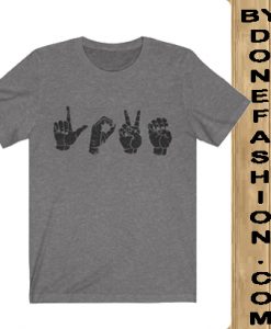 Love Shirt Sign language shirt dark grey