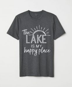 The Lake Is My Happy Place T-Shirt