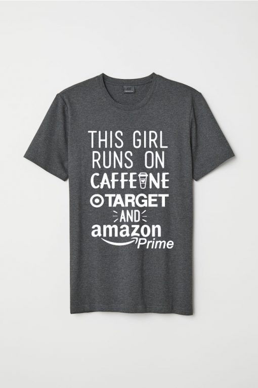 This Girl Runs on Caffeine Target and Amazon Prime Grey Shirt