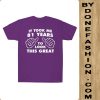 Took Me Years To Look This Good Funny Birthday purple T Shirt