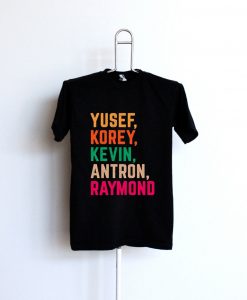 Yusef Kevin Antron Korey and Raymond black t shirts