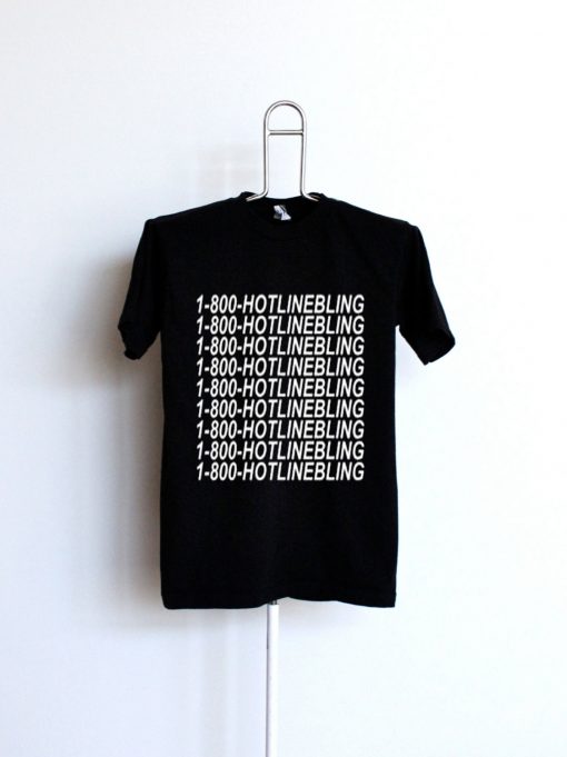 1-800-hotlinebling T Shirt