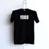 1980 T Shirt