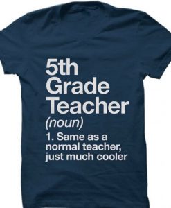 5th Grade Teacher Definition T-shirt blue naval