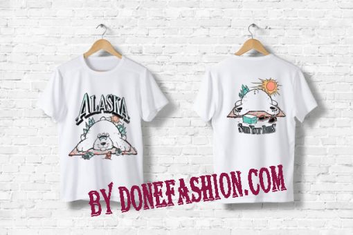 Alaska Sun Your Buns T Shirt