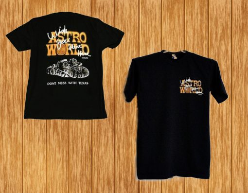 Astroworld Dont Mess With Texas T Shirt