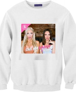 Call Her Daddy Poster Unisex Sweatshirts