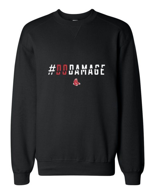 Do Damage Unisex Sweatshirts