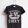 Dog Name Lucky T-Shirt