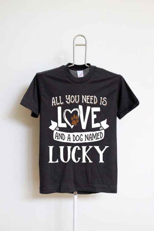 Dog Name Lucky T-Shirt