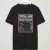 Football Mom Nutritional Facts T Shirt