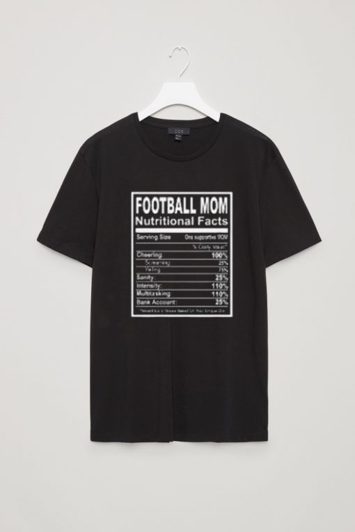 Football Mom Nutritional Facts T Shirt