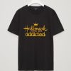 Hallmark Addicted T Shirt