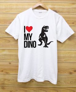 I LOVE MY DINO WHITE TEES