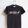 Mana T-Shirt