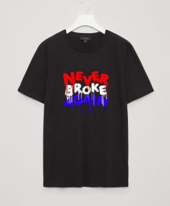 Never Broke Again 4th of July Drip T Shirt