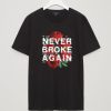 Never Broke Again Rose Checkers T Shirt