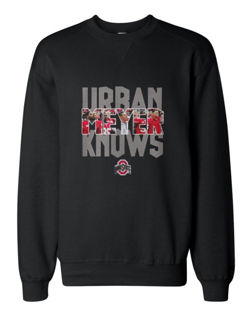 Ohio State Urban Meyer Knows Unisex Sweatshirts