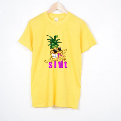 Pineapple Slut funny Pineapple T Shirt