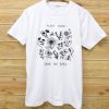 Plant These Save The Bees Flower T Shirt