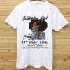 September Girl Living My Best Life Shirt