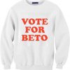 Vote for Beto O’Rourke Unisex Sweatshirts