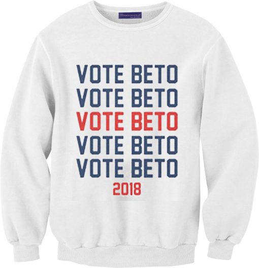 Vote for Beto for Texas Unisex Sweatshirts