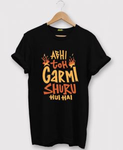 Abhi Toh Gami Suru T shirts