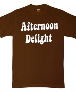 Afternoon Delight Brownt Tshirts