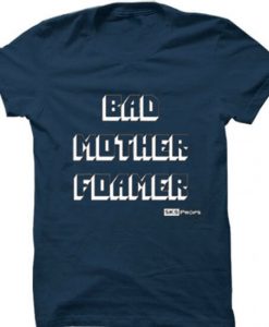 Bad Mother Foamer Blue NavalT-Shirt