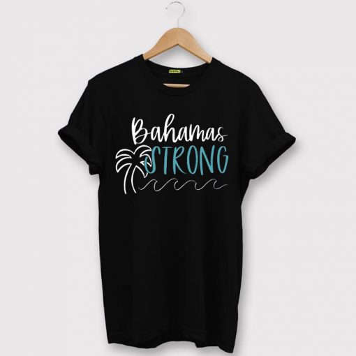 Bahamas Strong Black T shirts