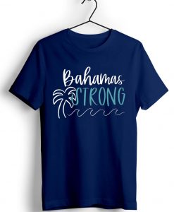 Bahamas Strong Blue Naval T shirts