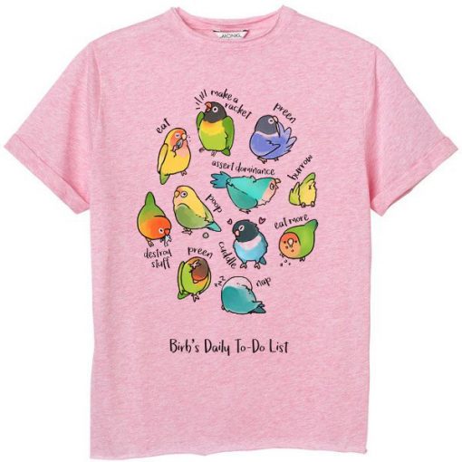 Birb's Daily To-Do List Unisex T-Shirt pink