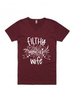 Filthy Mouthed Wife Red Maroon shirt