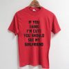 HIS HER T-SHIRT THINK IM CUTE SHIRT FUNNY T-SHIRTS