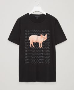 Oh My God Pig T-Shirt