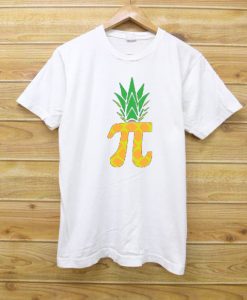 Pi-neapple Pineapple Math White Tshirts