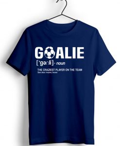 Soccer Goalie Definition Blue Naval Shirt