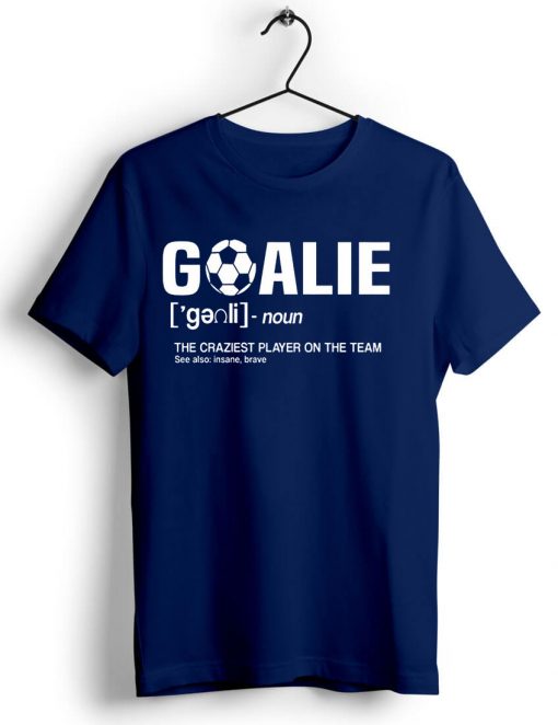 Soccer Goalie Definition Blue Naval Shirt