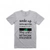 Wake Up Grey Tshirts