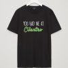 You Had Me At Cilantro Funny Food T-Shirt