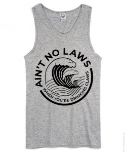 Ain't No Laws unisex grey tank top