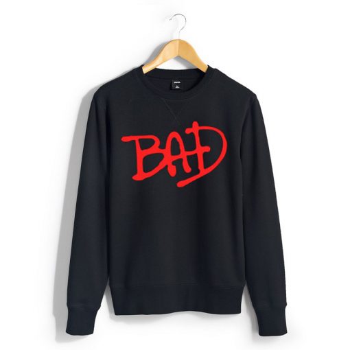 Bad Unisex Sweatshirts