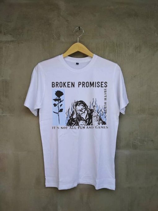 Broken Promises Aint No Fun Unisex t shirts